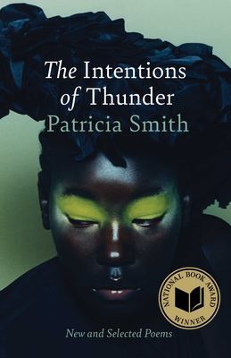 The intentions of thunder : new and selected poems
